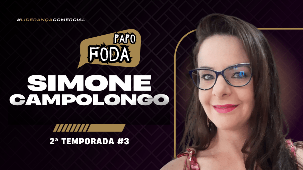 Simone Campolongo – PAPO FODA #03 – Temporada&nbsp;2