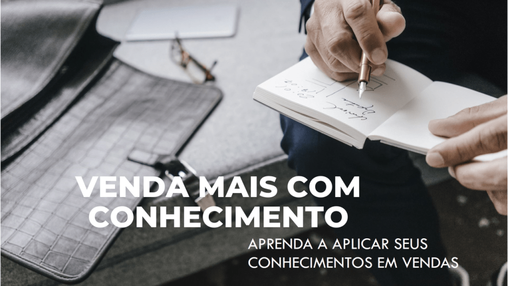 A Falta da Aplicabilidade do Conhecimento em&nbsp;Vendas